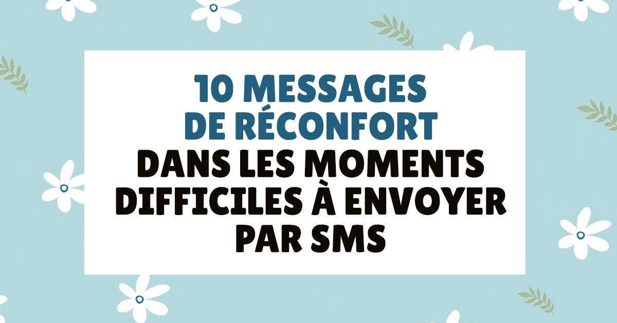 10 messages de réconfort dans les moments difficiles à envoyer par SMS