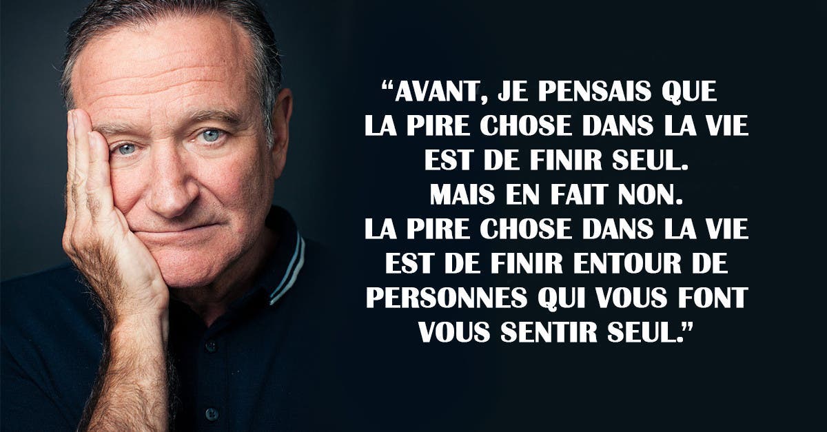 10 Citations De Robin Williams Sur L Amour L Argent Le Sexe Et La Vie Qui Vous Feront Bien Reflechir A Propos De La Vie