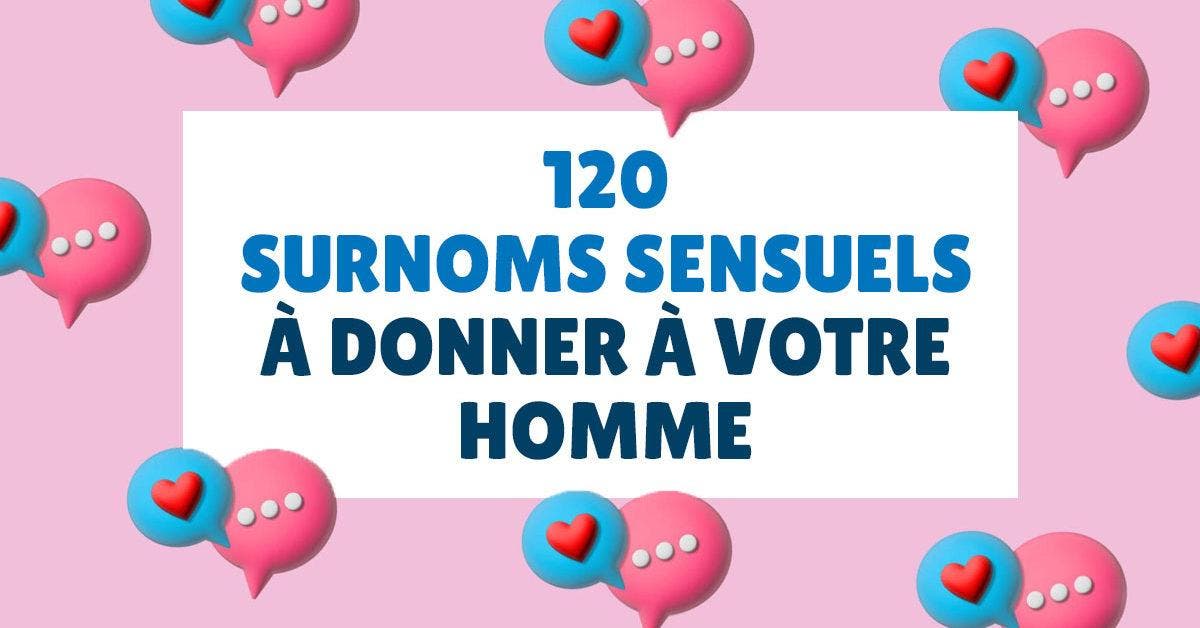 120 surnoms sensuels à donner à votre homme
