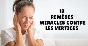 13 remèdes miracle contre les vertiges