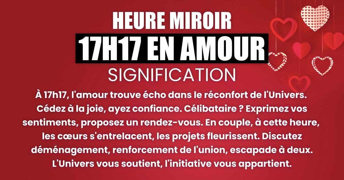 17h17 en amour signification et interprétation de cette heure miroir