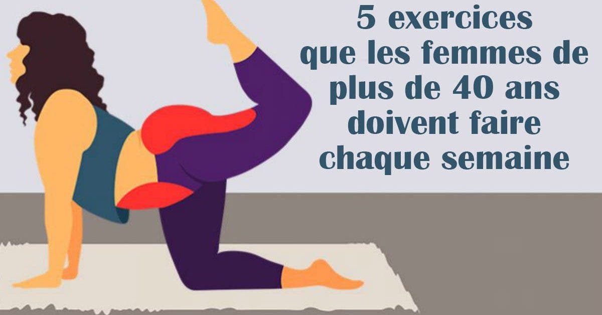 5 exercices que les femmes de plus de 40 ans doivent faire chaque semaine