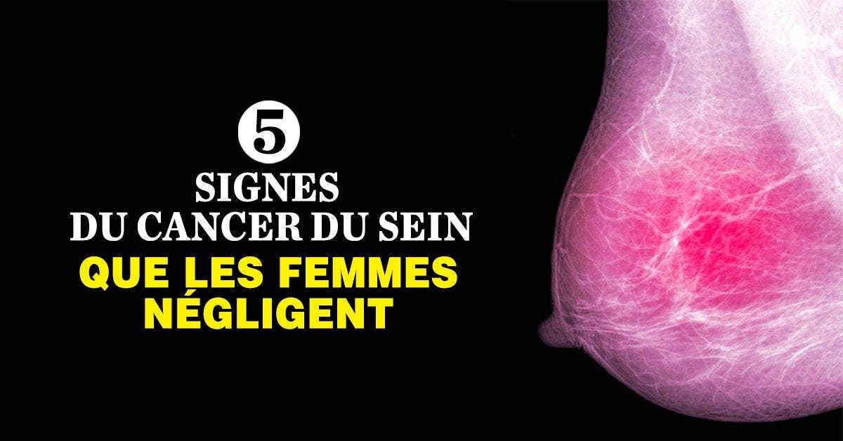 5 signes du cancer du sein que les femmes négligent
