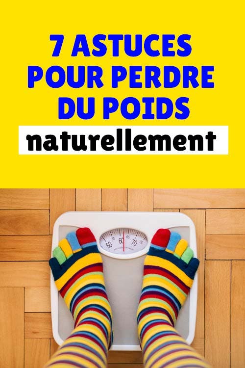 7 astuces pour perdre du poids naturellement