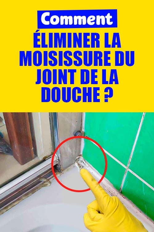 Comment éliminer la moisissure des joints de douche ?