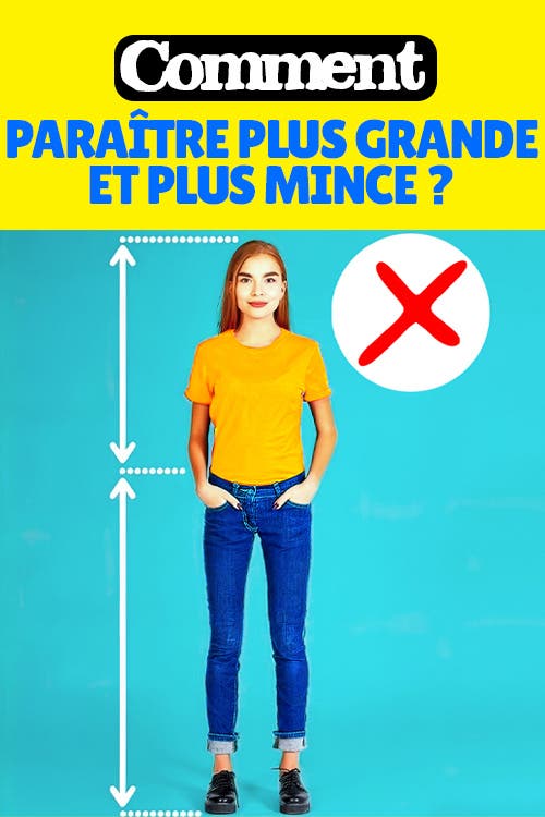 Comment paraître plus grande et plus mince ?