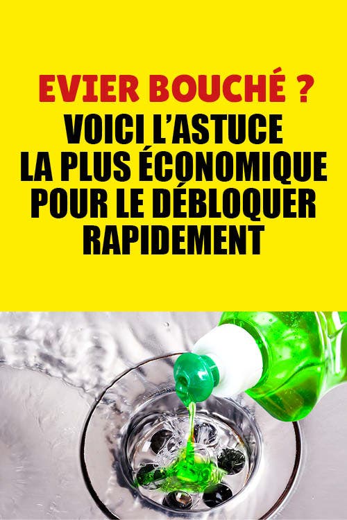 Comment déboucher l’évier avec du liquide vaisselle ?