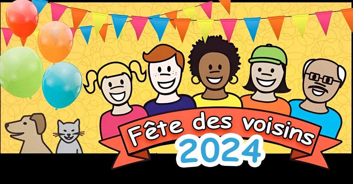 Fête des voisins 2024 - Tout ce que vous devez savoir sur cette célébration_