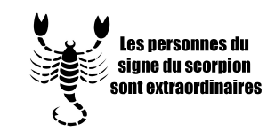 Les personnes du signe du scorpion sont extraordinaires 1