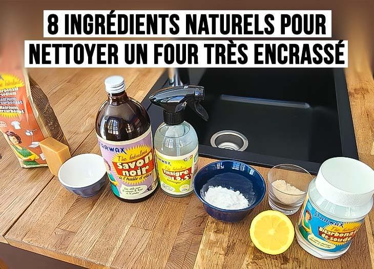 5 ingrédients pour laver un four avec des produits naturels