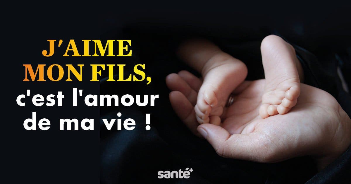 Mon Fils Est L Amour De Ma Vie