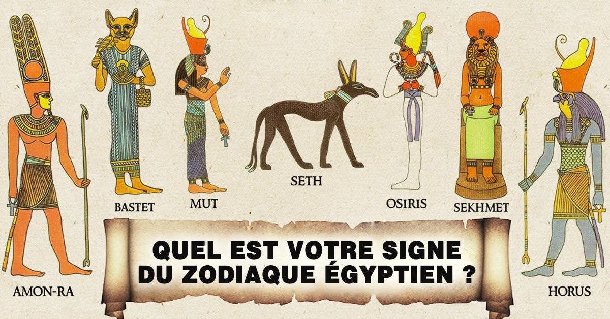 Quel est votre signe du zodiaque egyptien 1