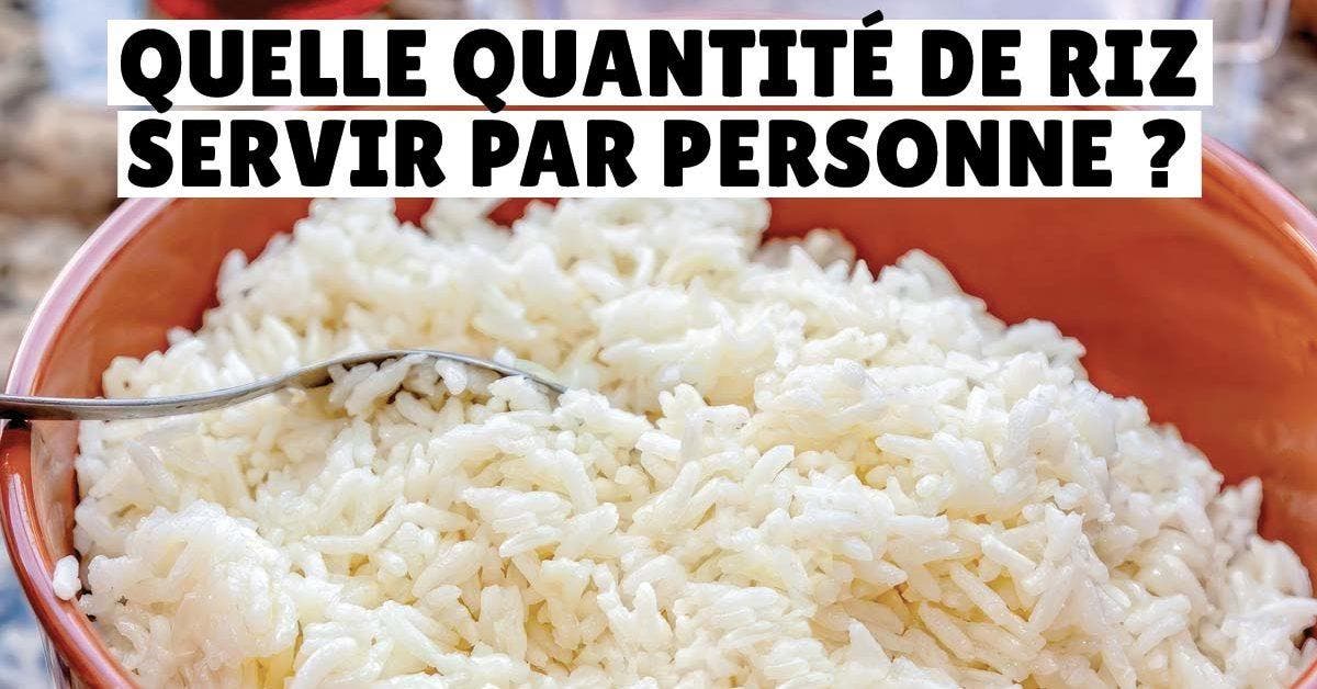 Quelle quantité de riz servir par personne