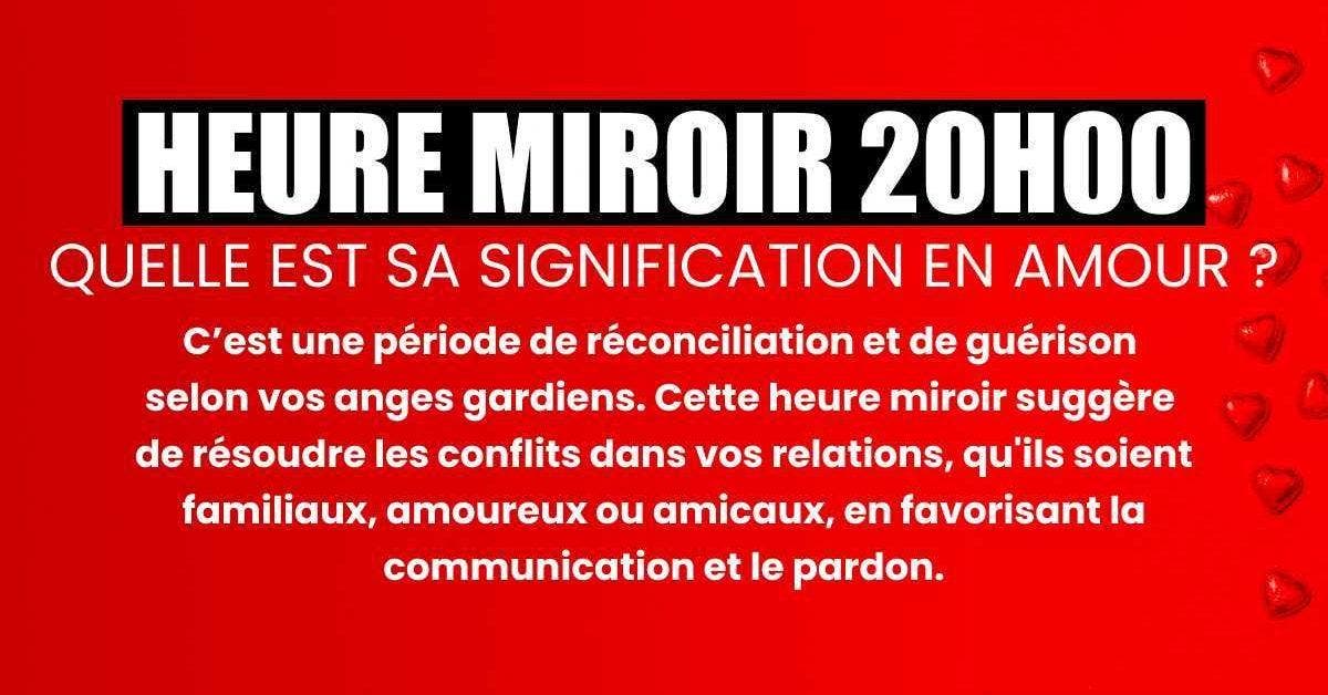 Heure miroir 20h00 : quelle est sa signification en amour ?