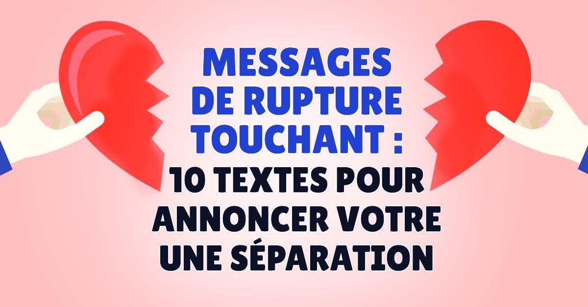 Messages de rupture touchant : 10 textes pour annoncer votre une séparation