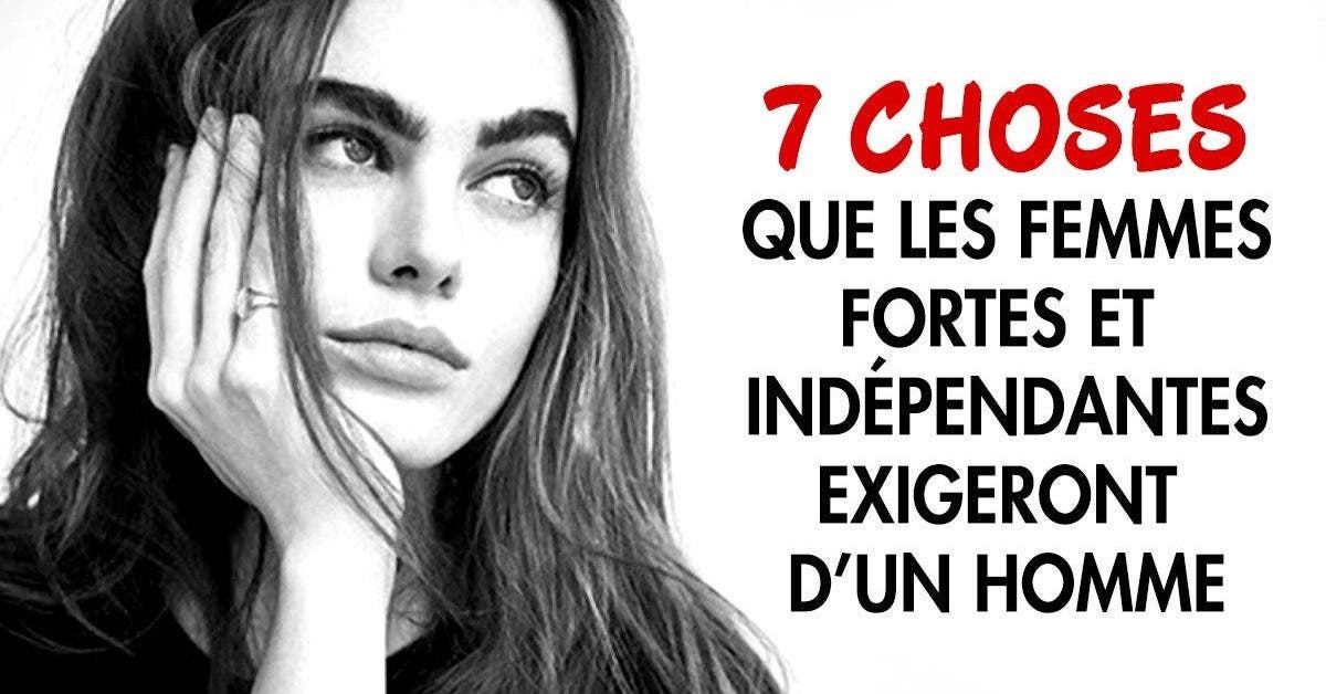 7 Choses Que Les Femmes Fortes Et Independantes Exigeront D Un Homme