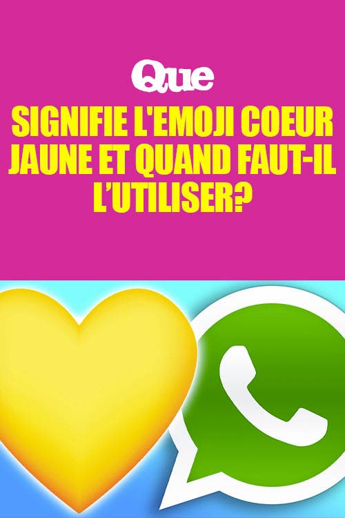 WhatsApp : que signifie l’emoji coeur jaune et quand faut-il l’utiliser ?
