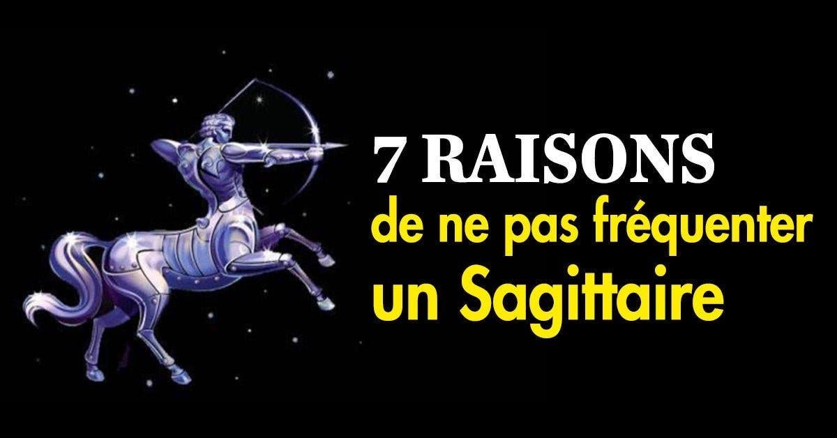 7 raisons de ne pas fréquenter un Sagittaire