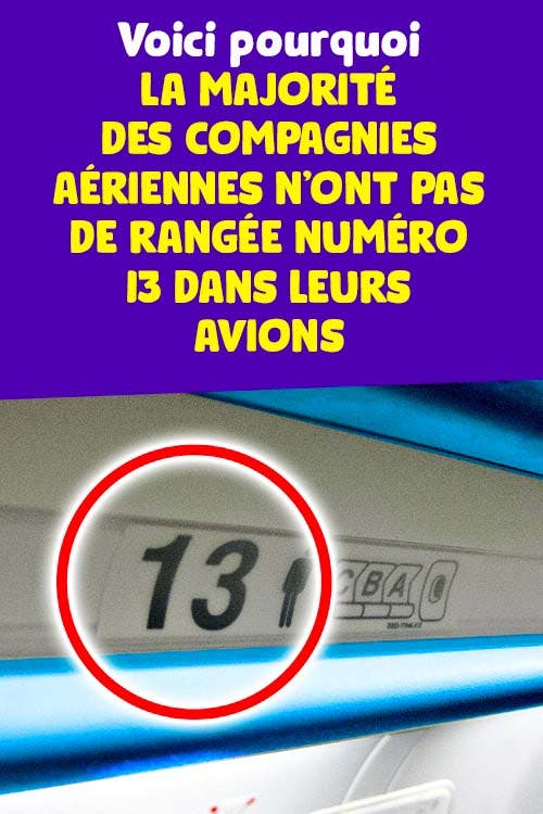 Pourquoi la majorité des compagnies aériennes n’ont pas de rangée numéro 13 dans leurs avions ?