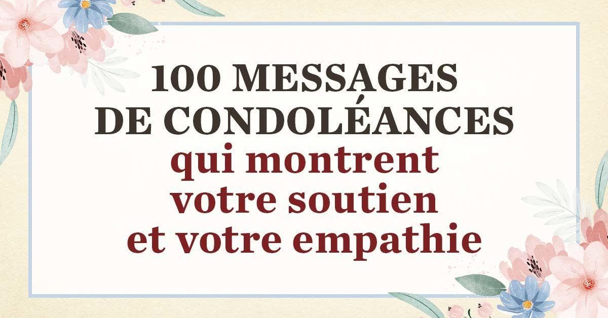 •100 messages de condoléances qui montrent votre soutien et votre empathie_